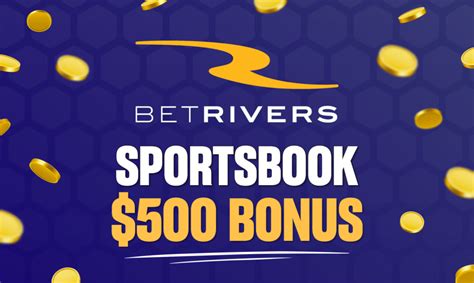 bet rivers|BetRivers Bonus Code SBRBONUS: $500 Second.